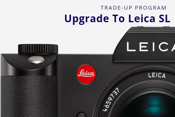 LEICA SL trade Up program